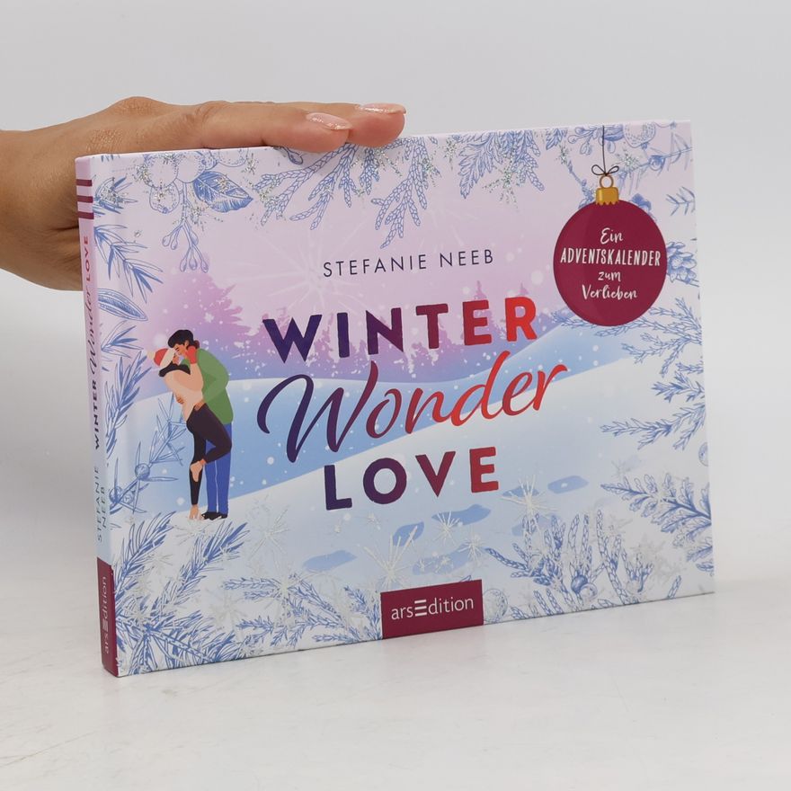 Stefanie Neeb Winter Wonder Love. Ein Adventskalender zum Verlieben