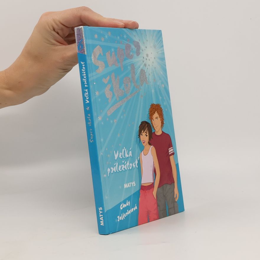 Cindy Jefferies Super škola: Vel'ká príležitosť