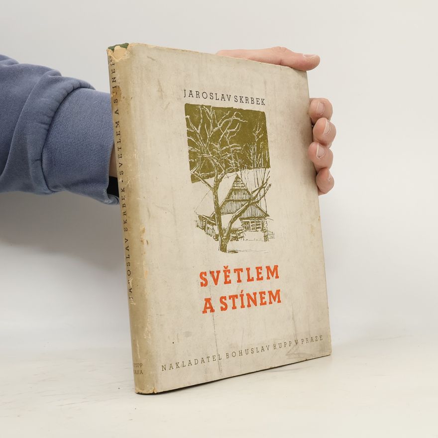 Jaroslav Skrbek Světlem a stínem