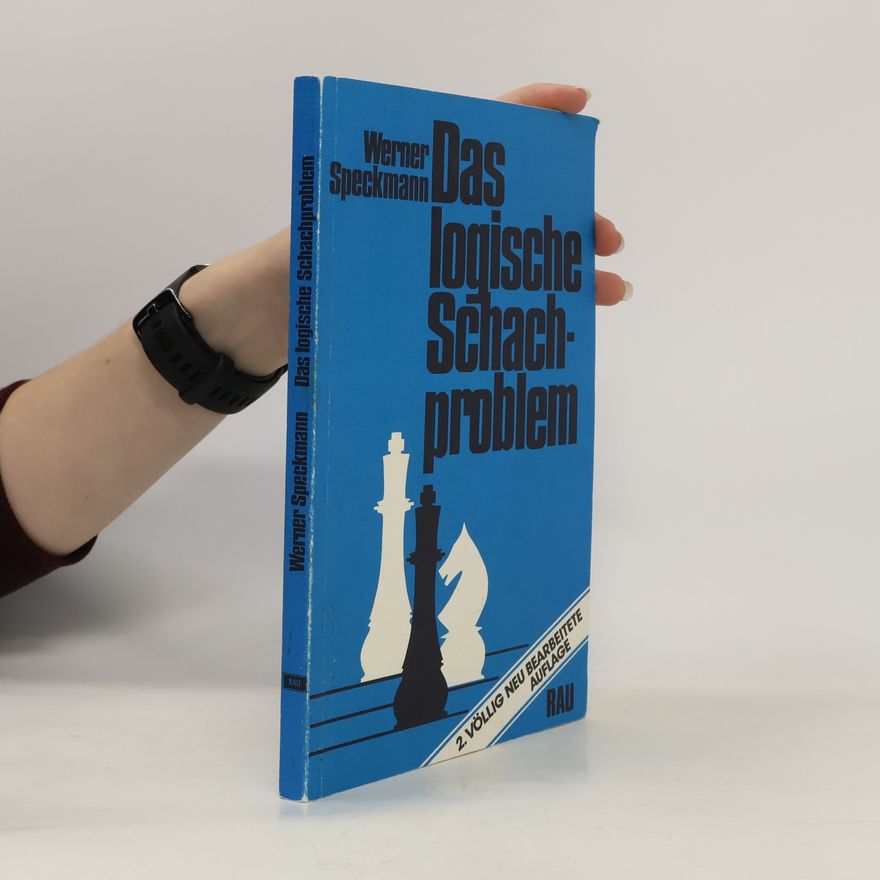 Werner Speckmann Das logische Schachproblem