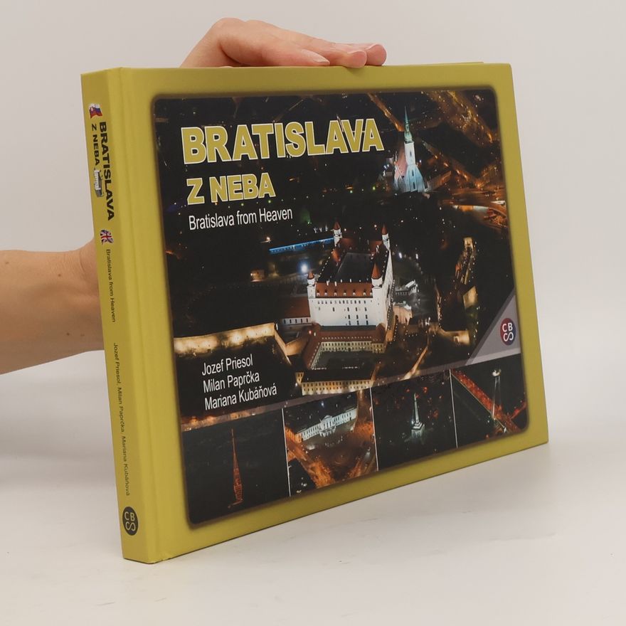 Jozef Priesol Bratislava z neba. Bratislava from Heaven