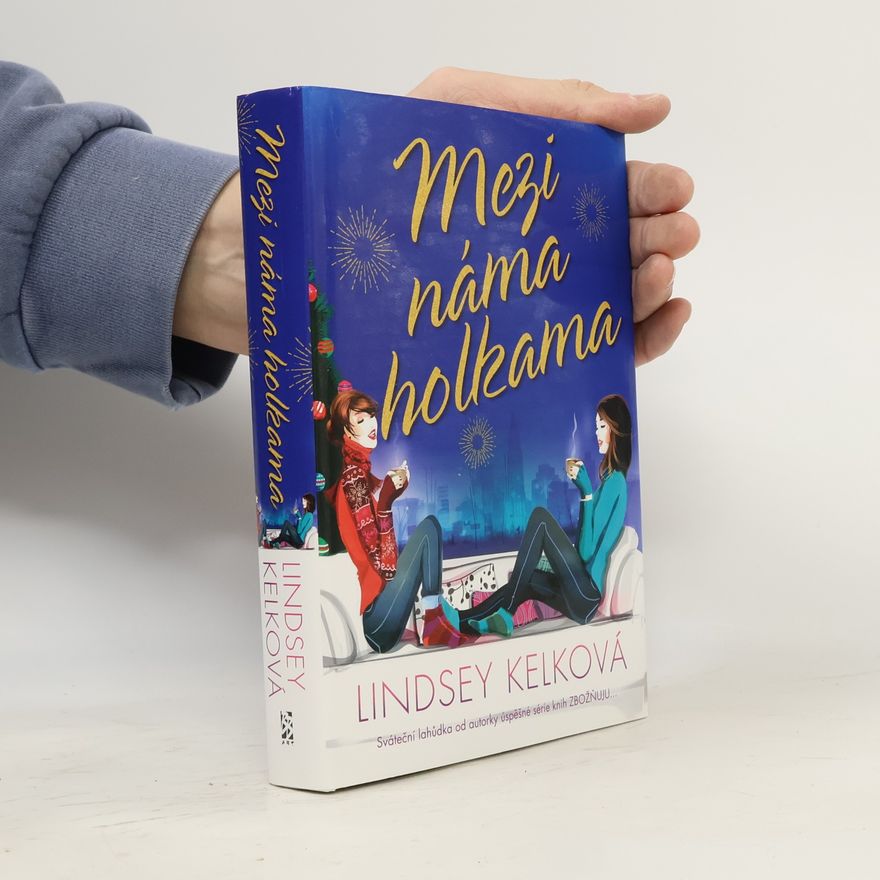 Lindsey Kelk Mezi náma holkama