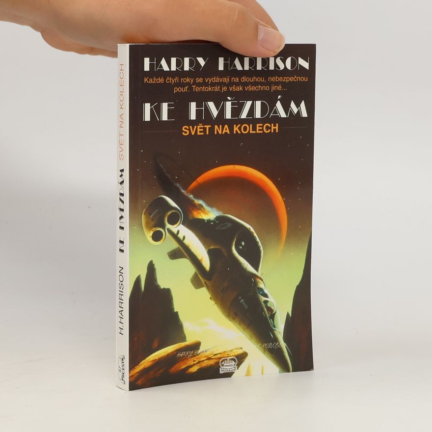 Harry Harrison Ke hvězdám. Díl 2, Svět na kolech