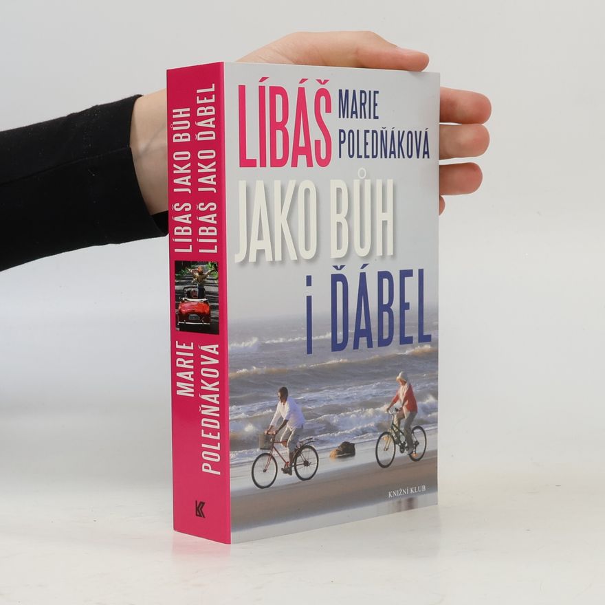 Marie Poledňáková Líbáš jako Bůh i ďábel