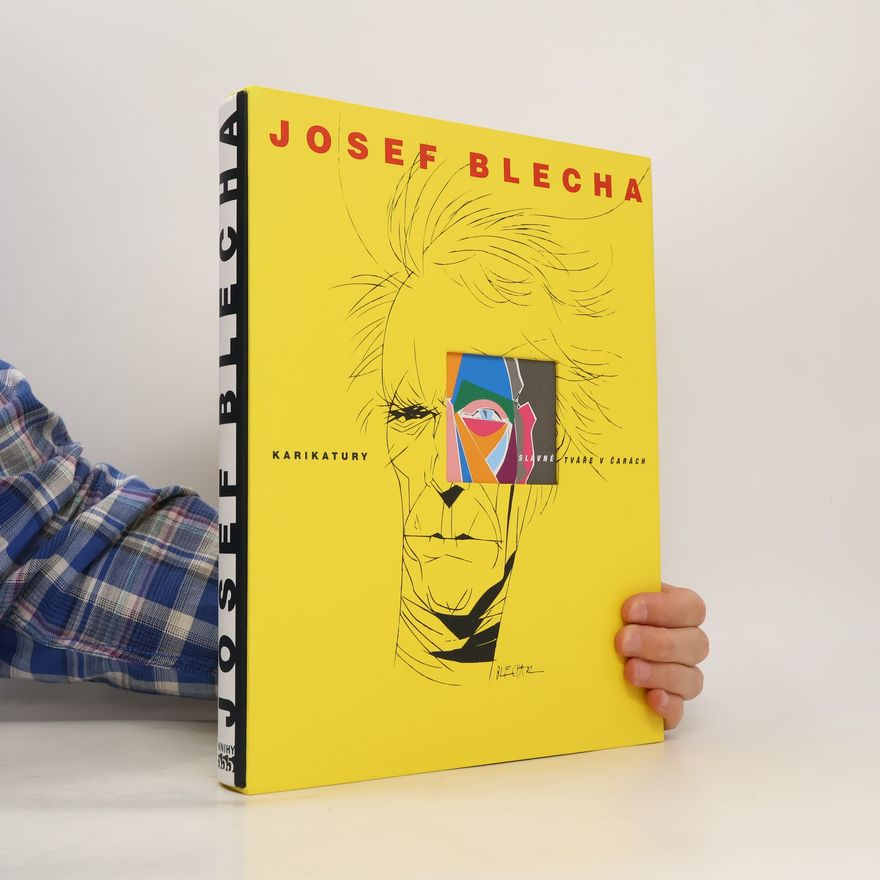 Josef Blecha Karikatury, slavné tváře v čarách
