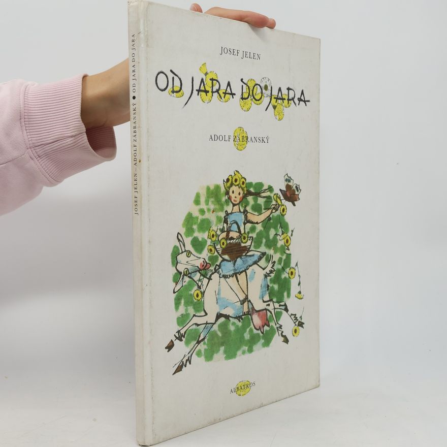 Josef Jelen Od jara do jara