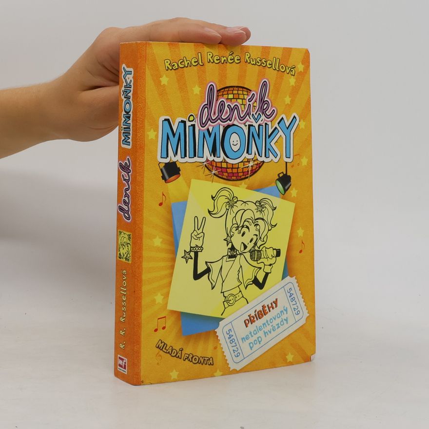 Rachel Renée Russellová Deník mimoňky 3. Příběhy netalentovaný pop hvězdy
