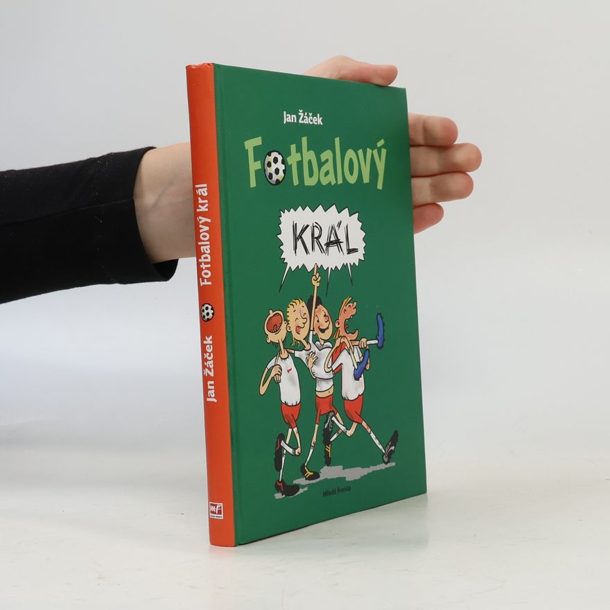 Jan Žáček Fotbalový král