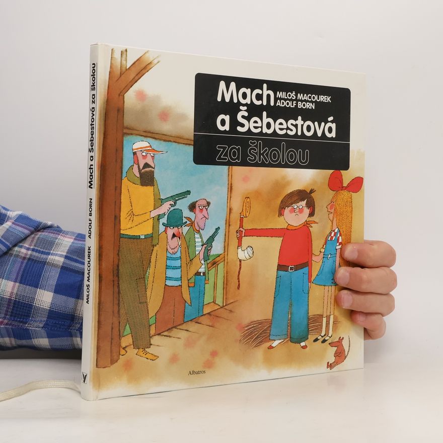 Miloš Macourek Mach a Šebestová za školou
