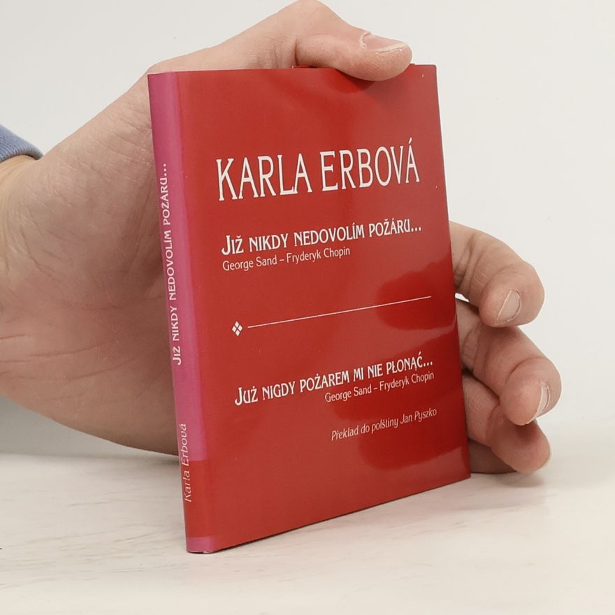 Karla Erbová Již nikdy nedovolím požáru...