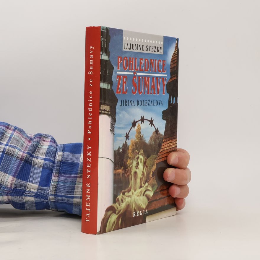 Jiřina Doležalová Pohlednice ze Šumavy