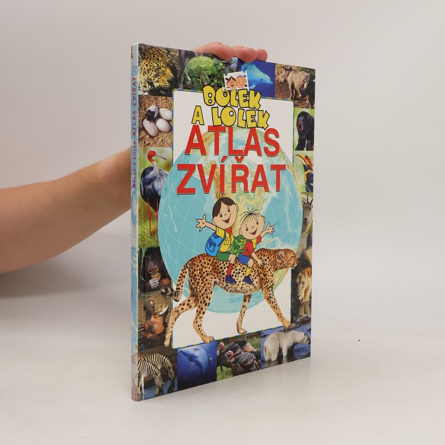 Collectif d'auteurs Bolek a Lolek. Atlas zvířat
