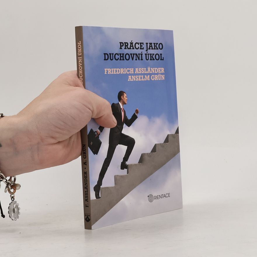 Friedrich Assländer Práce jako duchovní úkol