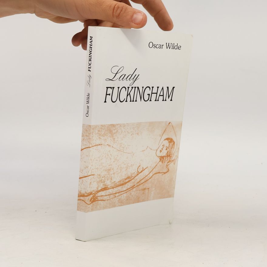 Oscar Wilde Lady Fuckingham