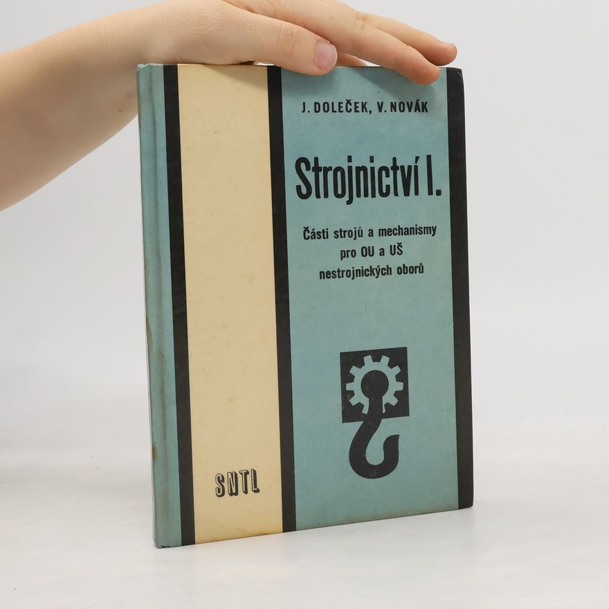 Josef Doleček Strojnictví I.