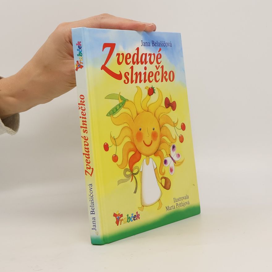 Jana Belašicová Zvedavé slniečko