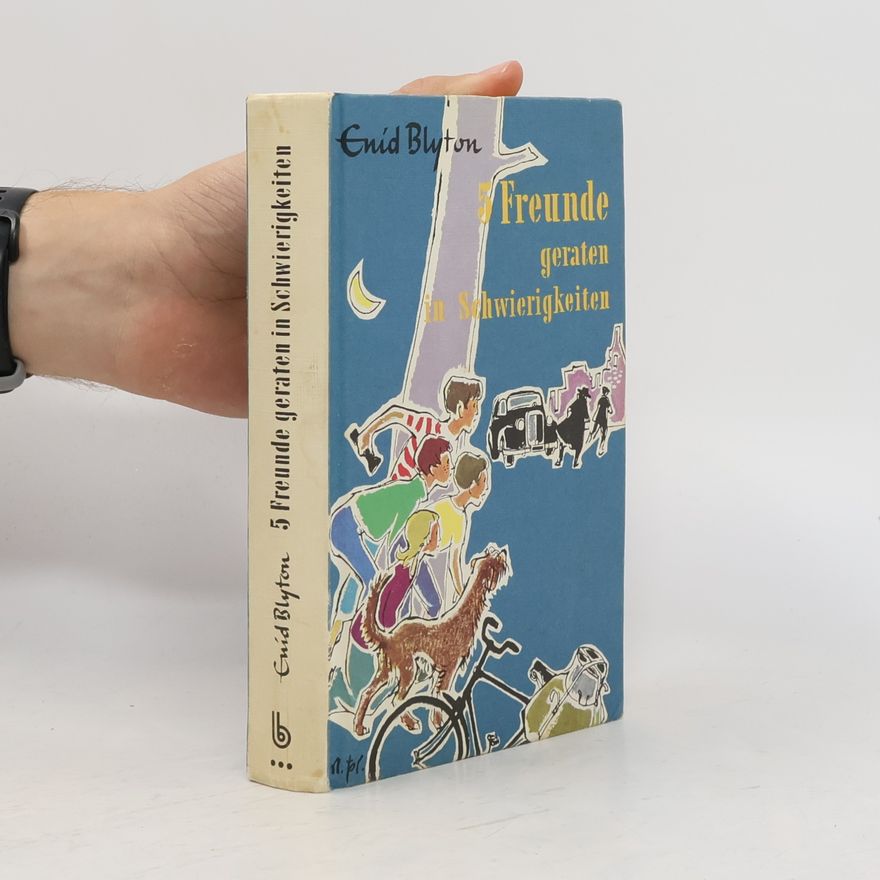 Enid Blyton Fünf Freunde: geraten in Schwierigkeiten
