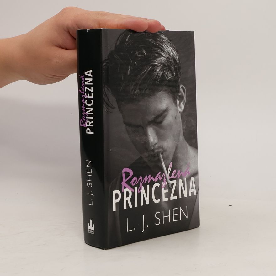 L. J. Shen Rozmazlená princezna