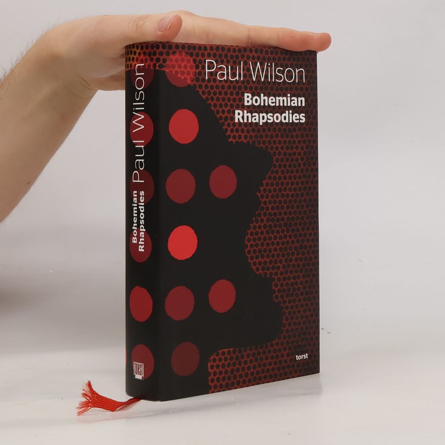 Paul Wilson Bohemian Rhapsodies