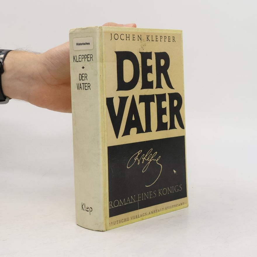 Jochen Klepper Der Vater