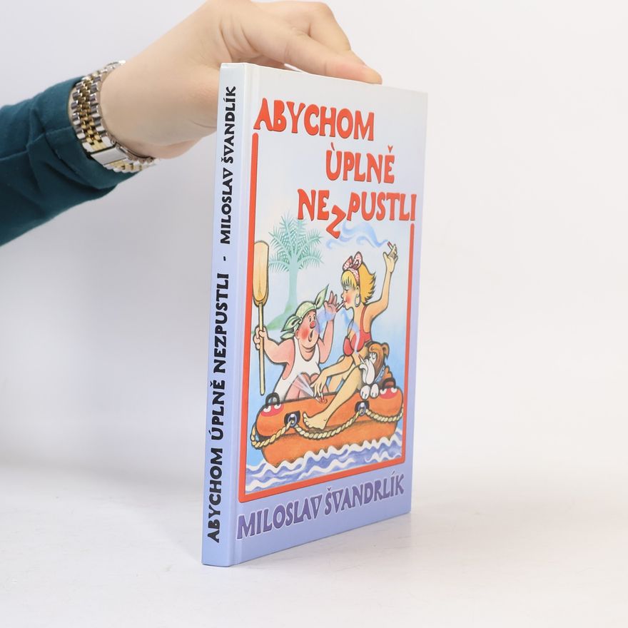 Miloslav Švandrlík Abychom úplně nezpustli