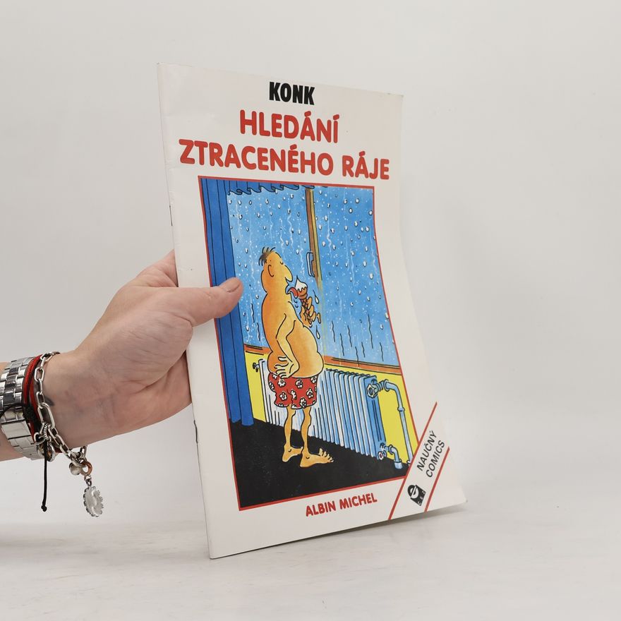 Konk Hledání ztraceného ráje : naučný comics