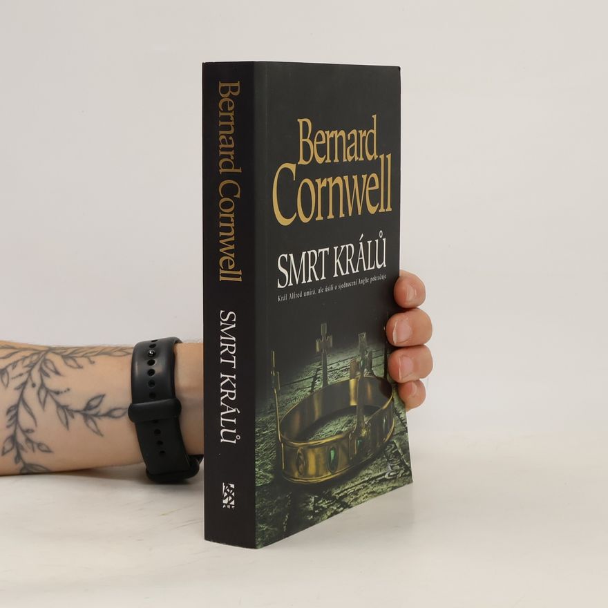 Bernard Cornwell Smrt králů
