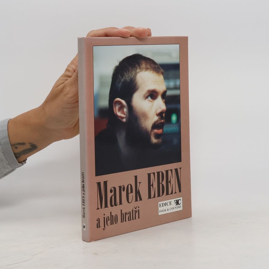 Marek Eben Marek Eben a jeho bratři