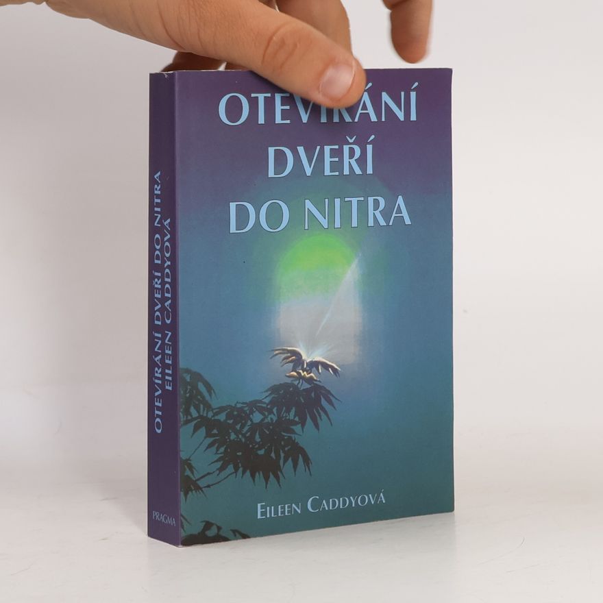 Eileen Caddy Otevírání dveří do nitra