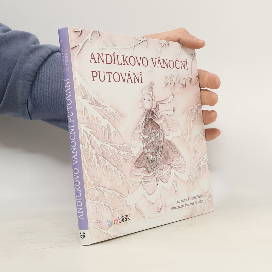 Zuzana Pospíšilová Andílkovo vánoční putování