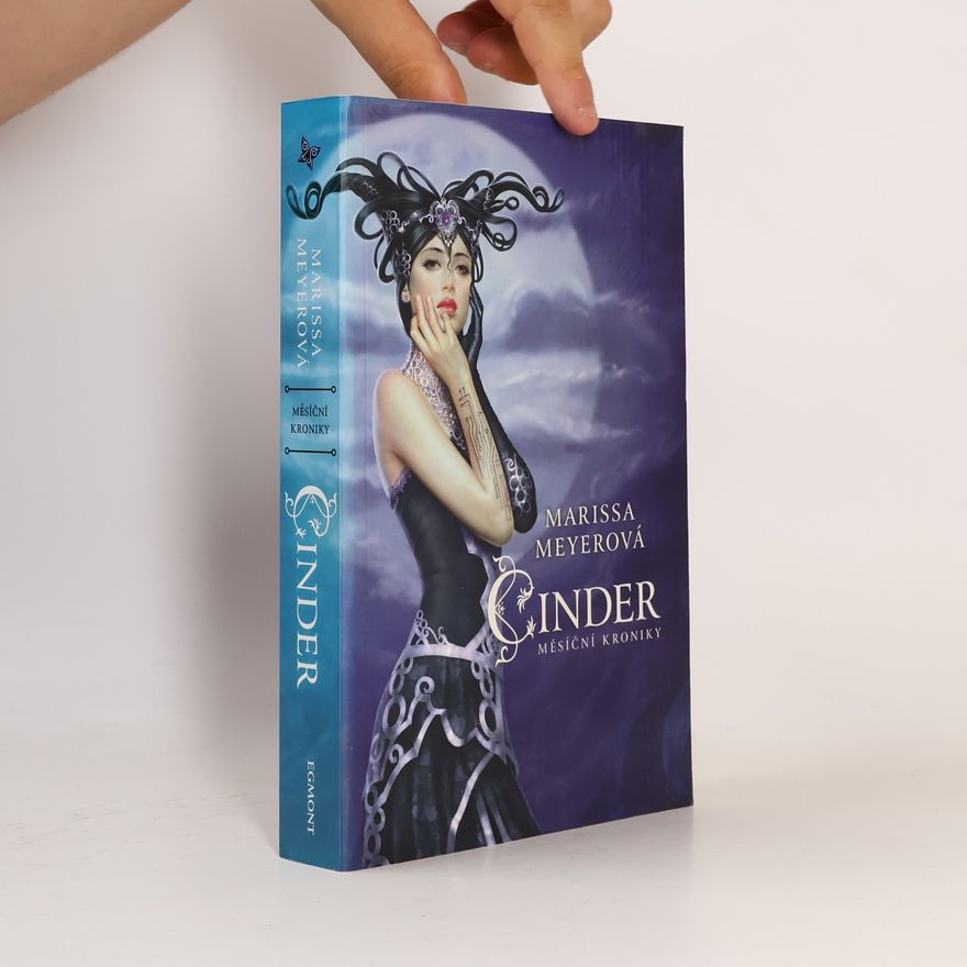 Marissa Meyer Měsíční kroniky - Cinder (1. díl série)