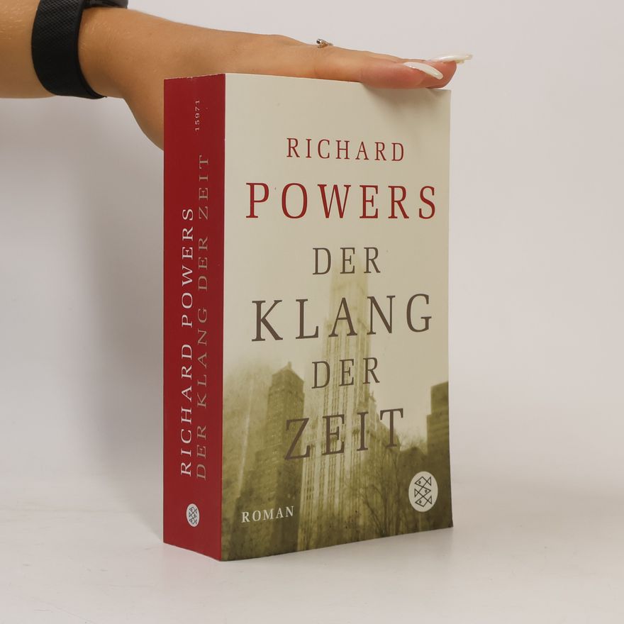 Richard Powers Der Klang der Zeit