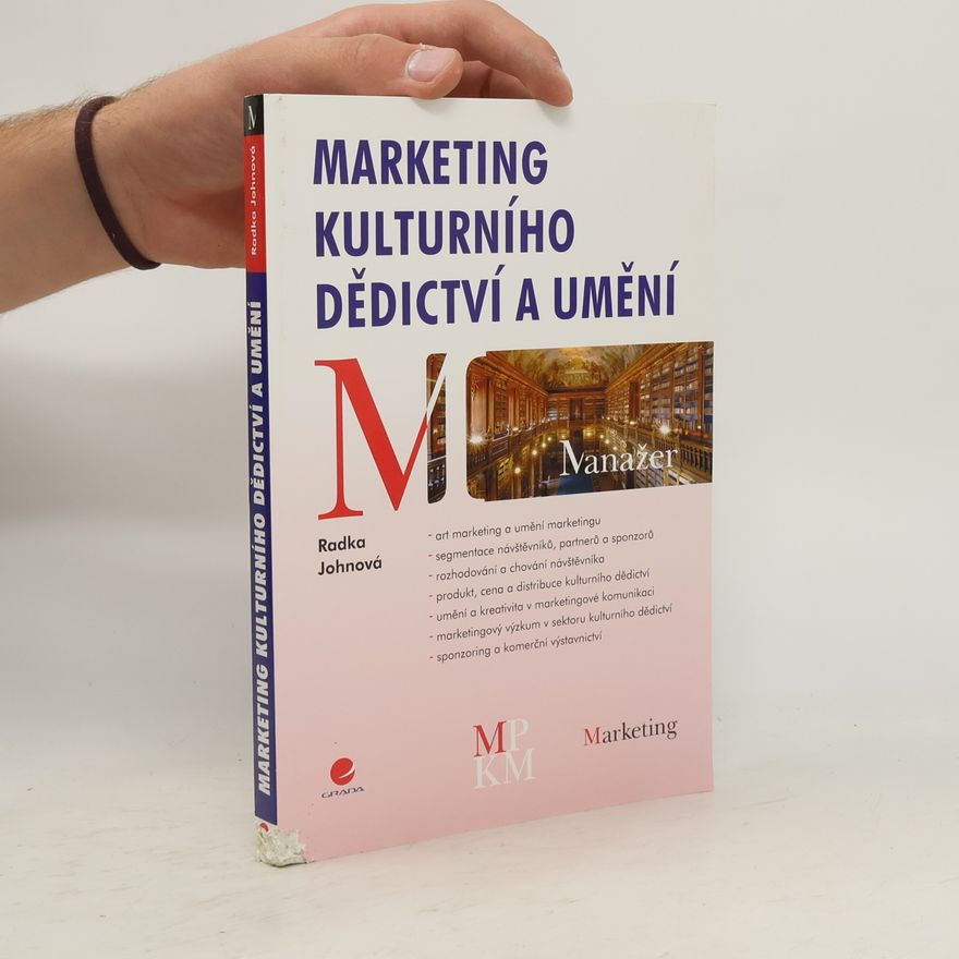 Radka Johnová Marketing kulturního dědictví a umění
