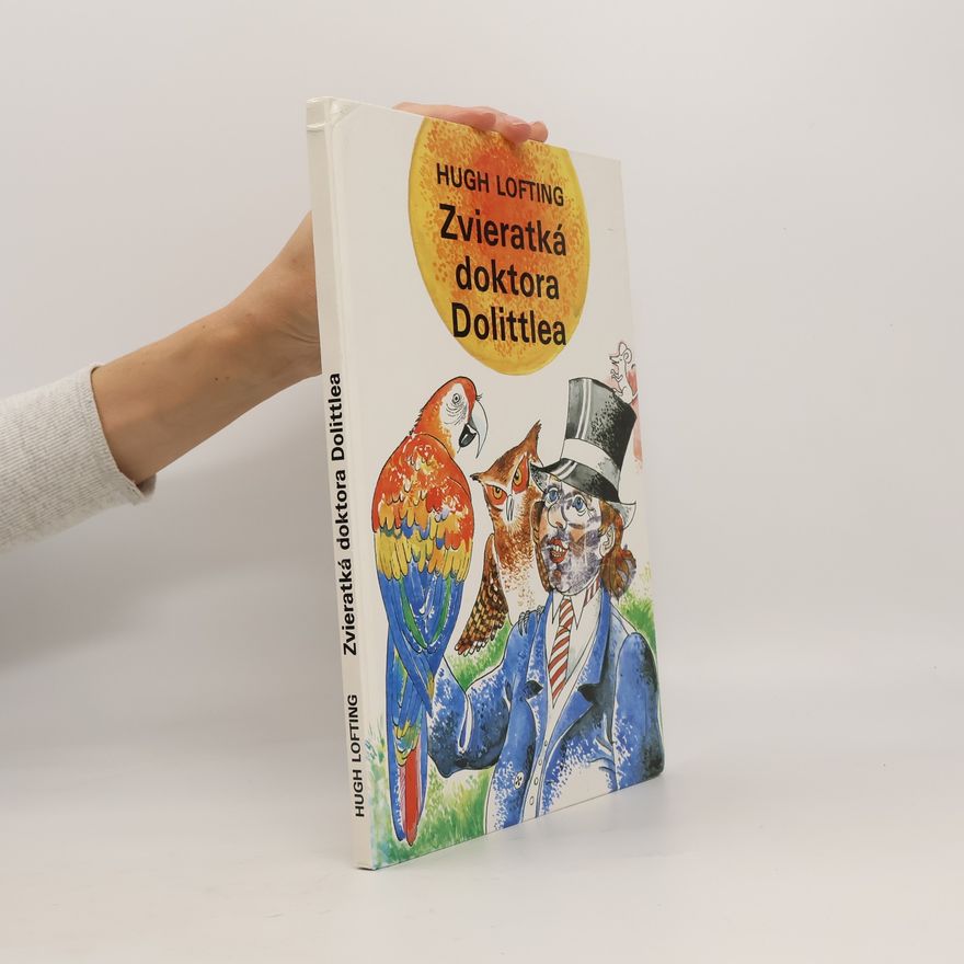 Hugh Lofting Zvieratká doktora Dolittlea