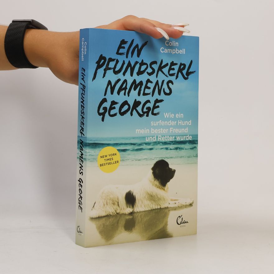 T. Colin Campbell Ein Pfundskerl namens George