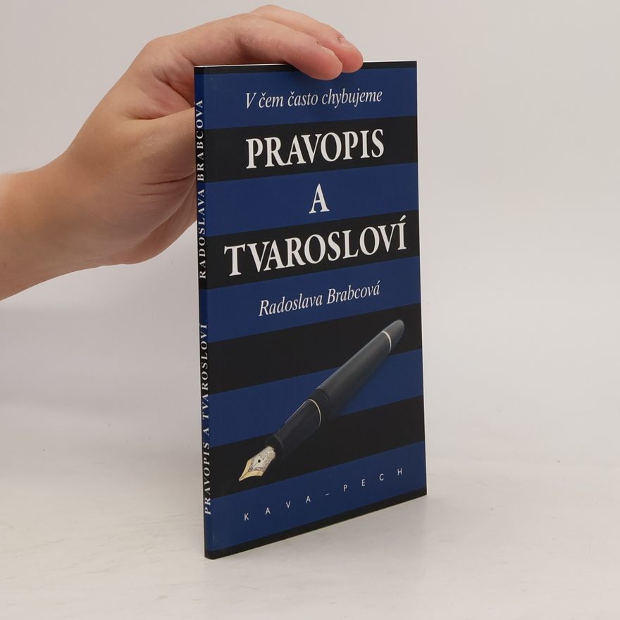 Radoslava Brabcová Pravopis a tvarosloví. V čem často chybujeme