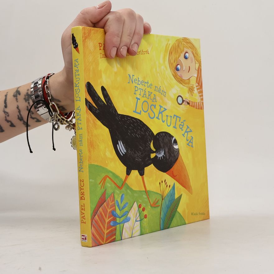 Katarína Ilkovičová Neberte nám ptáka Loskutáka