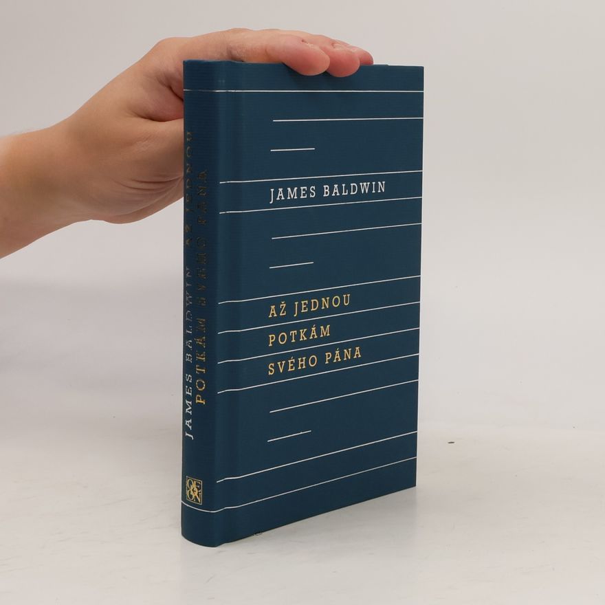 James Baldwin Až jednou potkám svého Pána