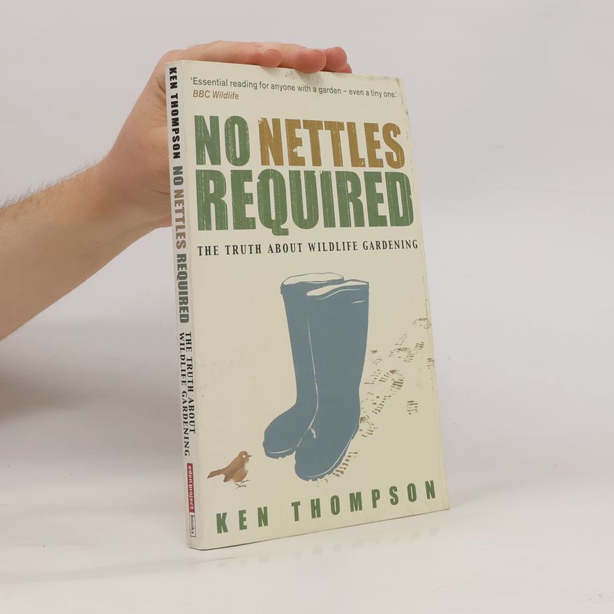 Ken Thomson No Nettles Required
