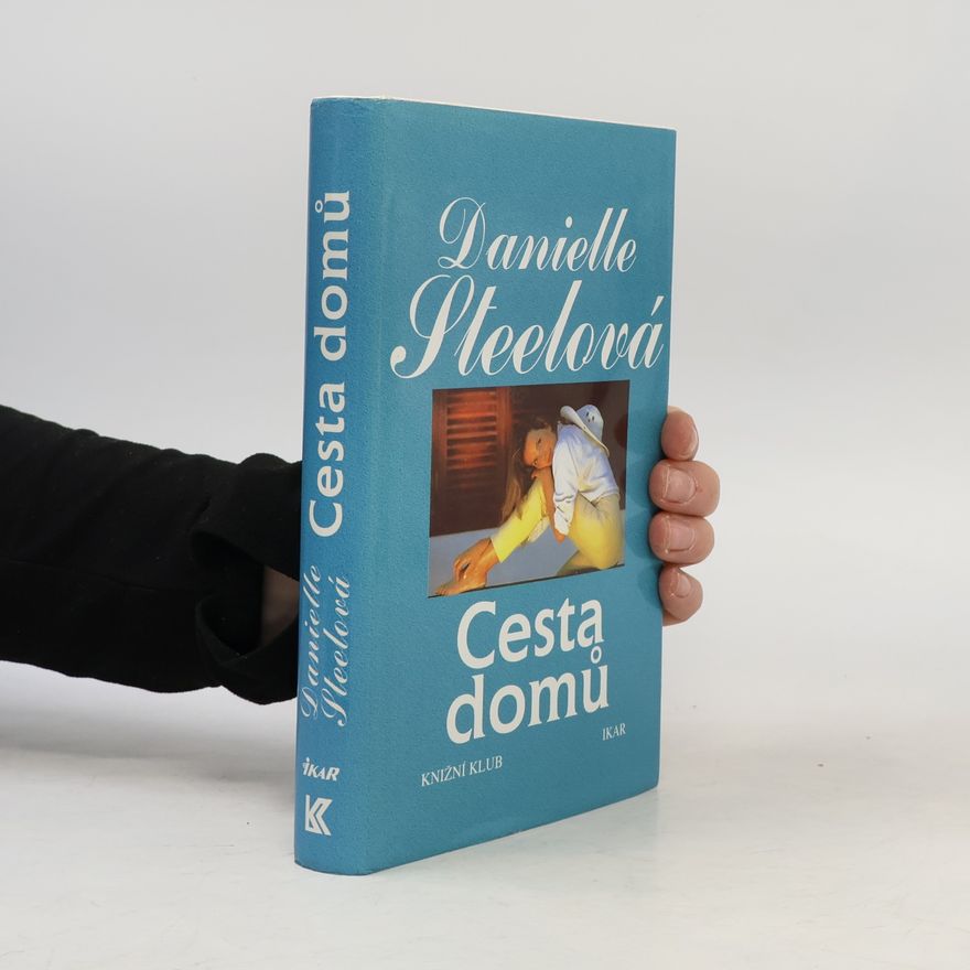 Danielle Steel Cesta domů