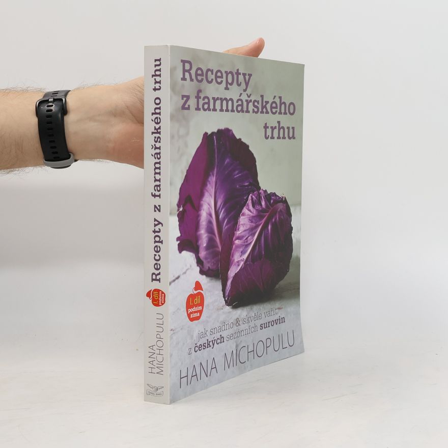 Hana Michopulu Recepty z farmářského trhu