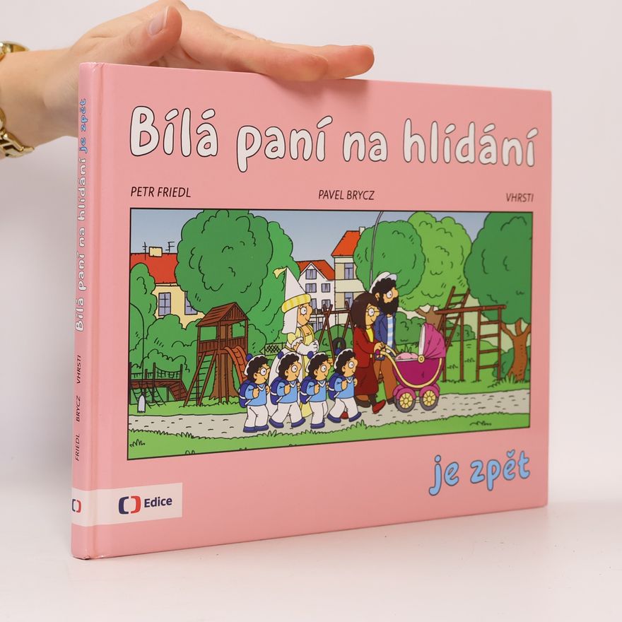 Petr Friedl Bílá paní na hlídání je zpět