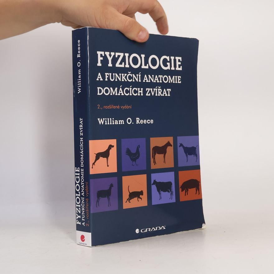 William O. Reece Fyziologie a funkční anatomie domácích zvířat