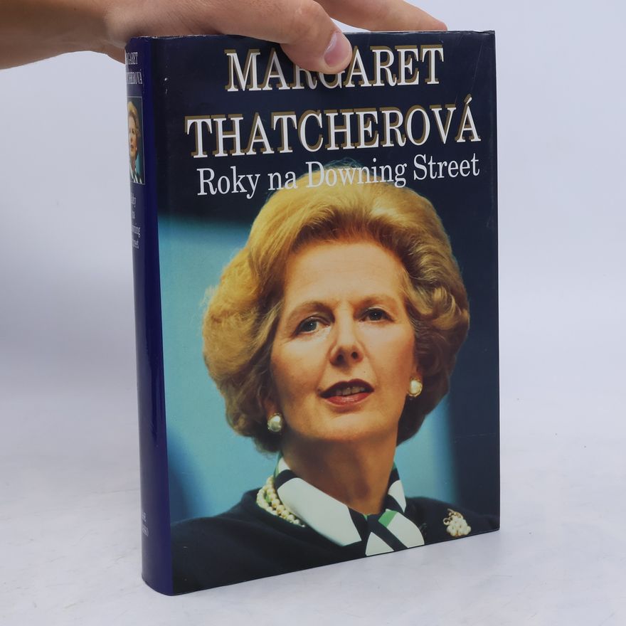 Margaret Thatcherová Roky na Downing Street