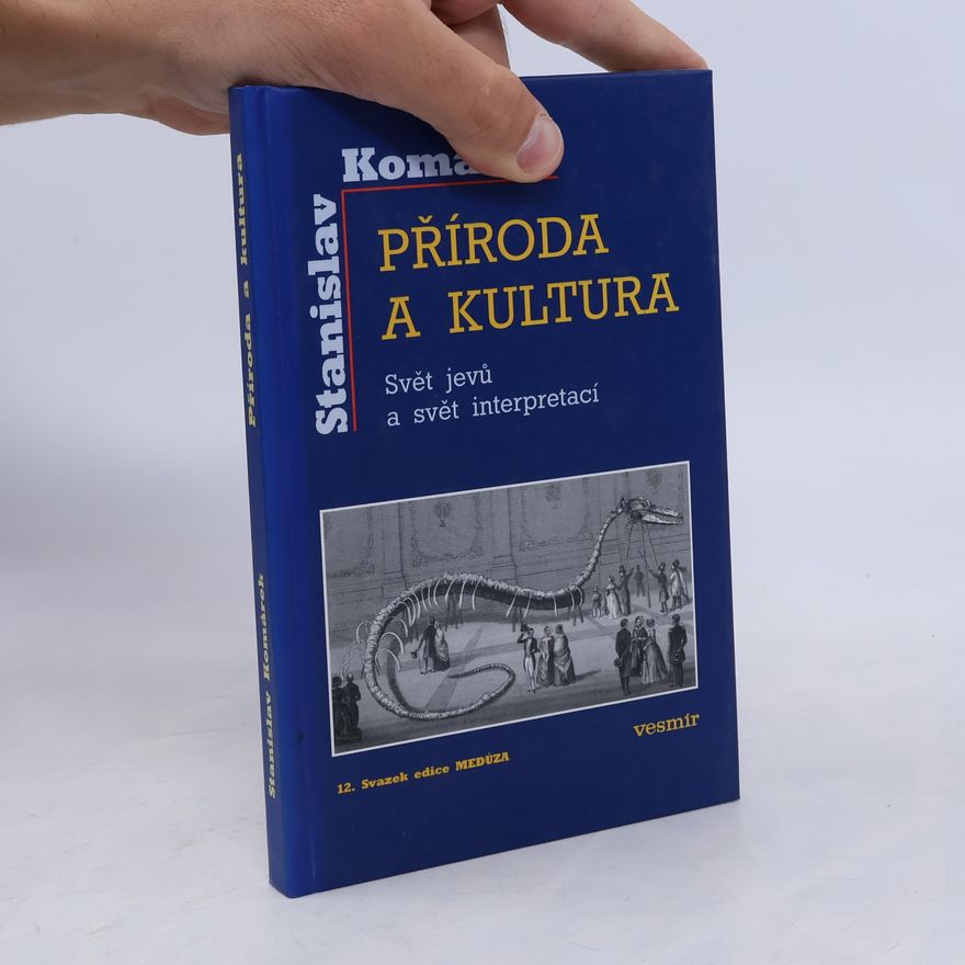 Stanislav Komárek (biolog, filosof) Příroda a kultura