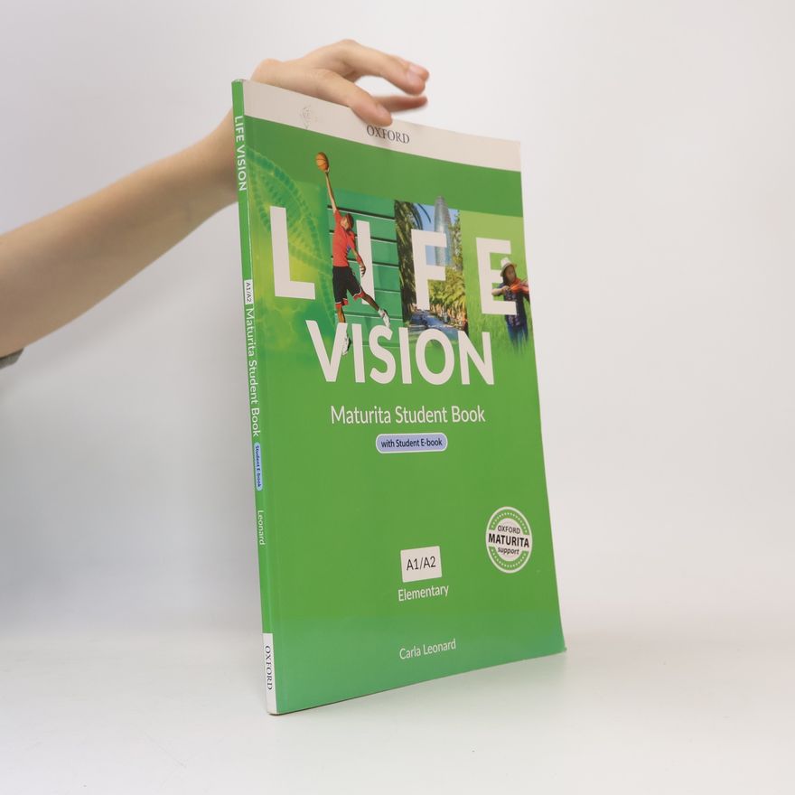 Carla Leonard Life Vision : Maturita Student Book A1/A2
