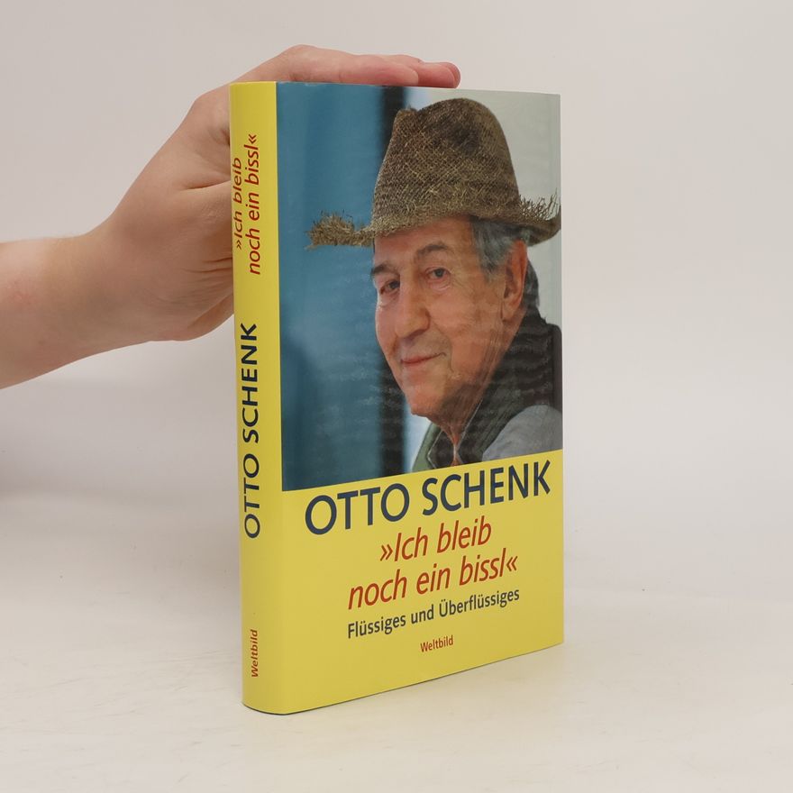 Otto Schenk Ich bleib noch ein bissl