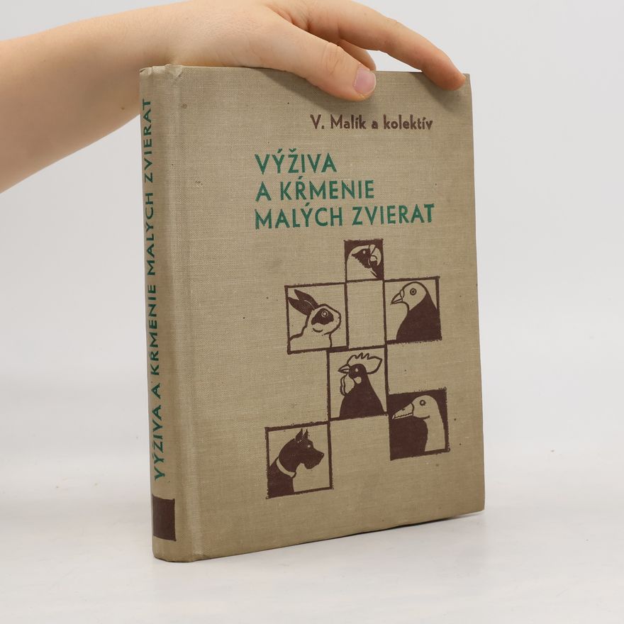 Vladimír Malík Výživa a kŕmenie malých zvierat