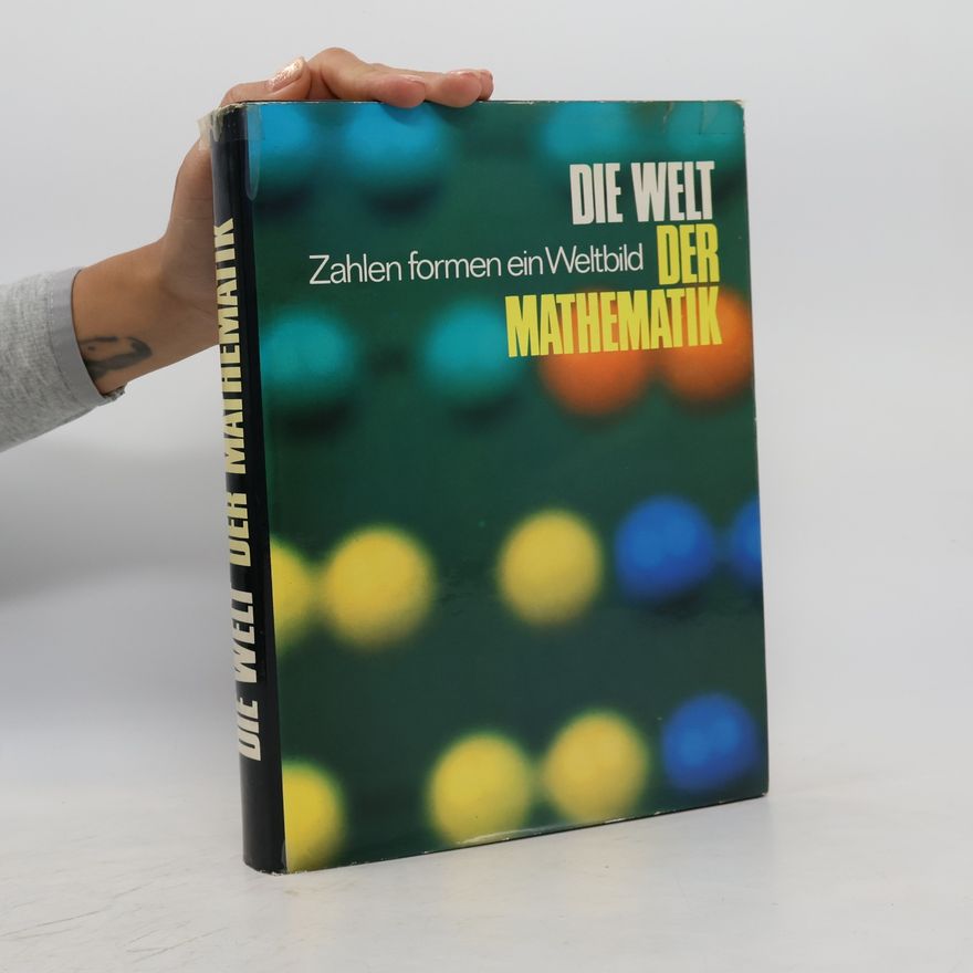 Lancelot Thomas Hogben Die Welt der Mathematik. Zahlen formen ein Weltbild