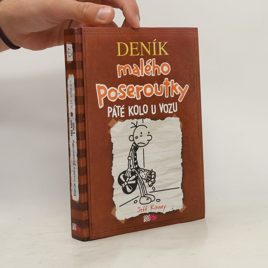 Jeff Kinney Deník malého poseroutky 7. Páté kolo u vozu